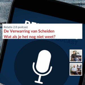 De Verwarring van Scheiden - Wat als je het nog niet weet